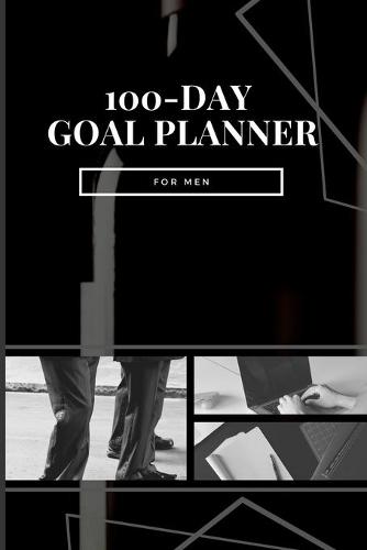 100-Day Goal Planner for Men (Paperback)