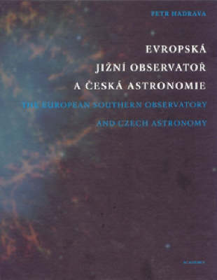 European Southern Observatory and Czech Astronomy (Hardback)