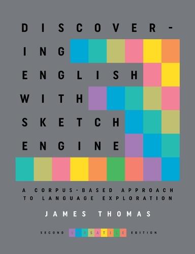 Discovering English with Sketch Engine 2nd Edition (Paperback)