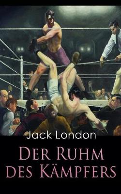 Der Ruhm des K mpfers (Paperback)