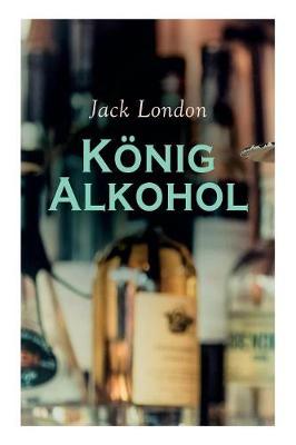 K nig Alkohol (Paperback)