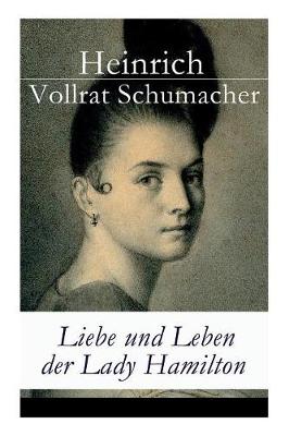 Liebe und Leben der Lady Hamilton (Paperback)