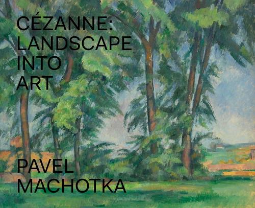 Cezanne - Landscape into Art (Hardback)