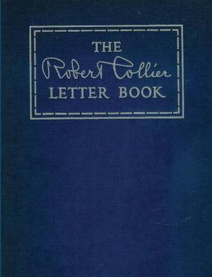 The Robert Collier Letter Book (Paperback)