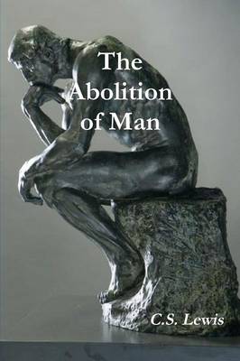 The Abolition of Man (Annotated) (Paperback)