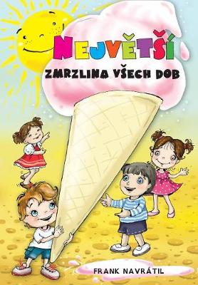 Největsi Zmrzlina Vsech Dob (Paperback)
