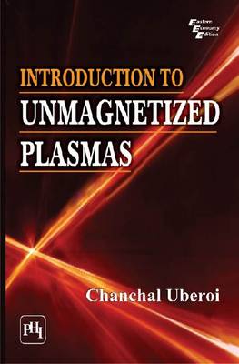 Introduction to Unmagnetized Plasmas (Paperback)