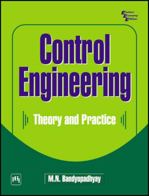 Control Engineering: Theory and Practice (Paperback)