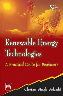 Renewable Energy Technologies: A Practical Guide for Beginners (Paperback)