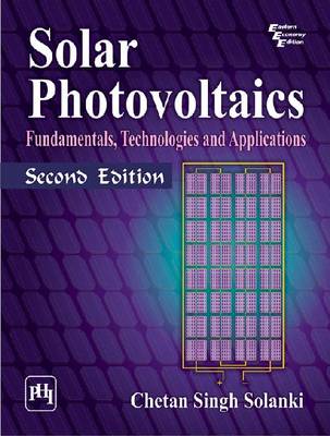 Solar Photovoltaics: Fundamentals, Technologies and Applications (Hardback)