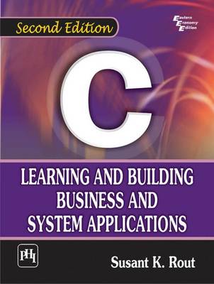 C: Learning and Building Business and System Applications (Paperback)