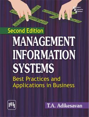 Management Information Systems: Best Practices and Applications in Business (Paperback)
