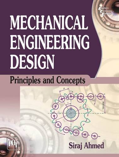 Mechanical Engineering Design: Principles and Concepts (Paperback)
