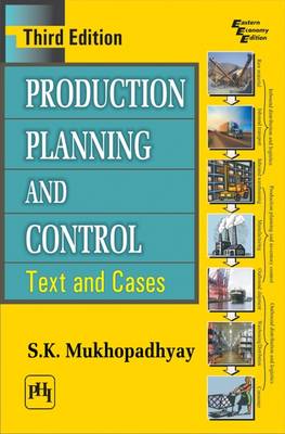 Production Planning and Control: Text and Cases (Paperback)