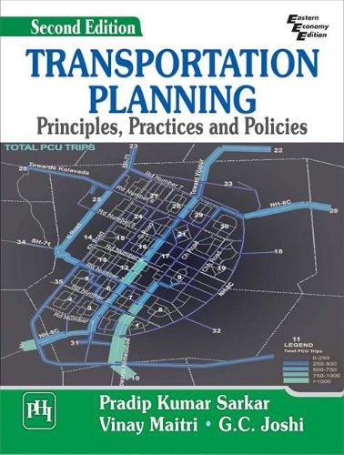 Transportation Planning: Principles, Practices and Policies (Paperback)