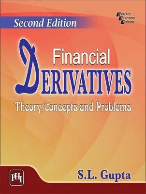 Financial Derivatives: Theory, Concepts and Problems (Paperback)