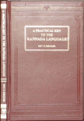 A Practical Key to the Kannada Language: Script (Hardback)