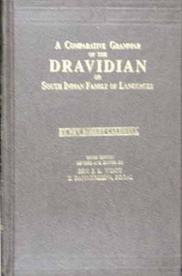 Comparative Grammar of the Dravidian or South-Indian Family of Languages (Hardback)