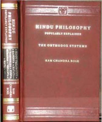 Hindu Philosophy: Popularly Explained - The Orthodox Systems (Hardback)