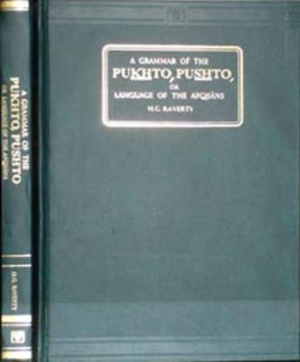 A Grammar of the Pukhto, Pushto, or Language of the Afghans (Hardback)