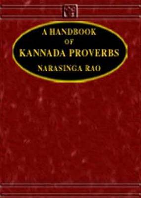 Handbook of Kannada Proverbs: Kannada-English - Script (Hardback)