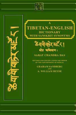 A Tibetan-English Dictionary: With Sanskrit Synonyms (Hardback)