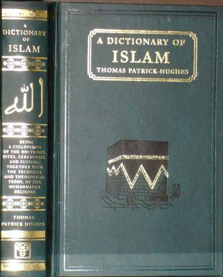 A Dictionary of Islam: English-Arabic - Roman and script with Arabic index (Hardback)
