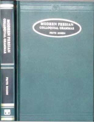 Modern Persian Colloquial Grammar: Script and Roman (Hardback)