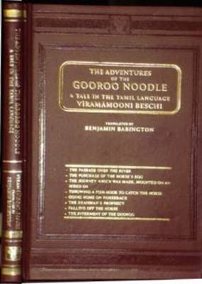 The Adventures of the Gooroo Noodle: A Tale in the Tamil Language Translated (Hardback)
