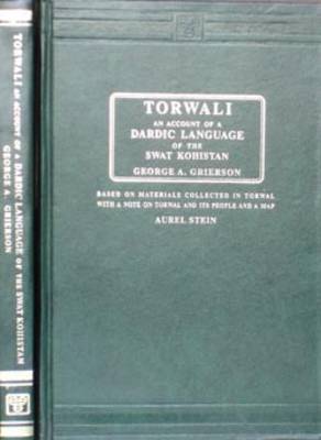Torwali: An Account of a Dardic Language of the Swat Kohistan (Hardback)