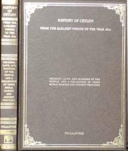 History of Ceylon: From the Earliest Period to the Year 1815 (Hardback)