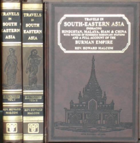 Travels in South-Eastern Asia Embracing Hindustan, Malaya, Siam and China (Hardback)