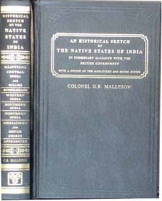 Historical Sketch of the Native States of India in Subsidiary Alliance with the British Government (Hardback)