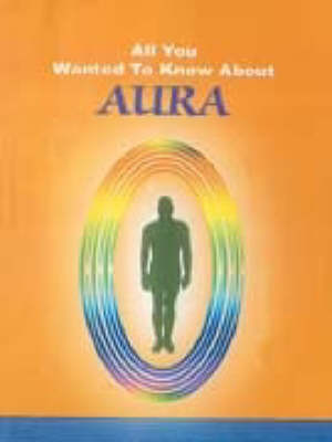 Aura - All You Wanted to Know About S. (Paperback)