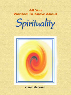 All You Wanted to Know About Spirituality (Paperback)
