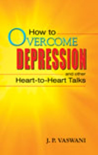 How to Overcome Depression: & Other Heart to Heart Talks (Paperback)