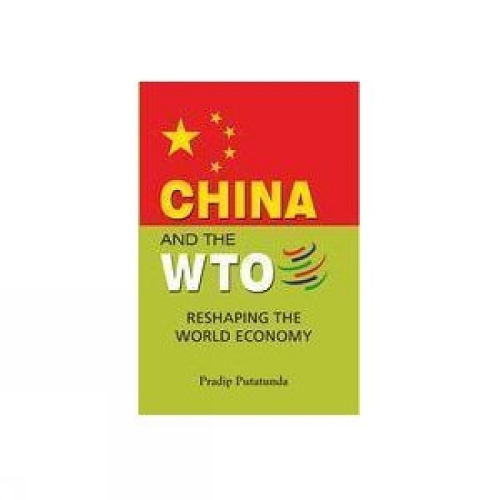 China & the WTO: Reshaping the World Economy (Hardback)