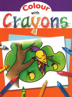 Colour with Crayons (Paperback)
