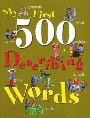 My First 500 Describing Words (Hardback)