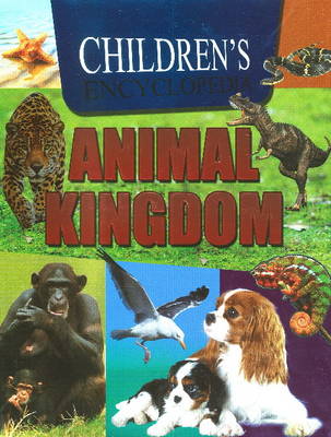 Children's Encyclopedia Animal Kingdom (Hardback)