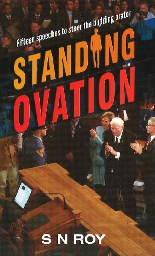 Standing Ovation: Fifteen Speeches to Steer the Budding Orator (Paperback)