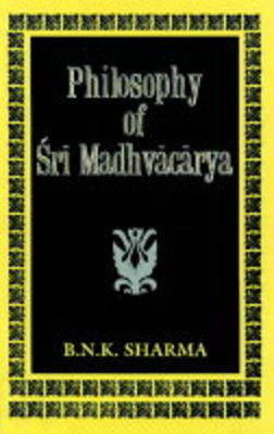 Philosophy of Sri Madhvacarya (Hardback)