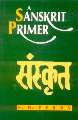 A Sanskrit Primer (Hardback)