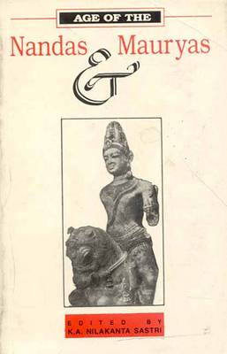 Age of the Nandas and Mauryas (Hardback)