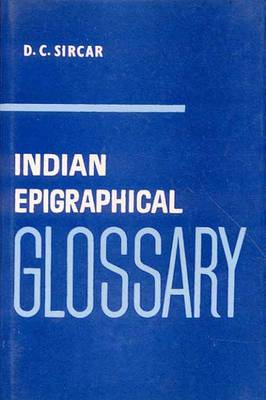 Indian Epigraphical Glossary (Paperback)