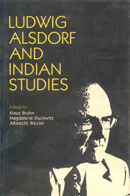 Ludwig Alsdorf and Indian Studies (Hardback)