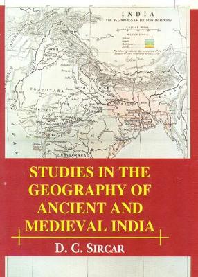 Studies in the Geography of Ancient and Medieval India (Hardback)