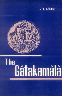 Gatakamala or Garland of Birth Stories (Hardback)