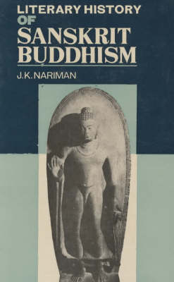 Literary History of Sanskrit Buddhism (Hardback)