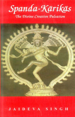 Spanda-Karikas: The Divine Creative Pulsation (Paperback)